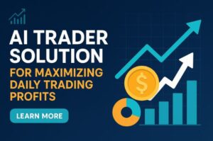AI Trader Solution for Maximizing Daily Trading Profits