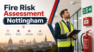 The Safer Choice for Fire Risk Assessments in Nottingham